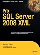 Pro SQL Server 2008 XML (Expert's Voice)