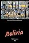 Culture Shock! Bolivia (Culture Shock! A Survival Guide to Customs & Etiquette)