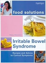 Irritable Bowel Syndrome (Food Solutions):: Recipes and Advice to Control Symptoms