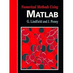 Numerical Methods Using MATLAB (Ellis Horwood Series in Mathematics & Its Applications)