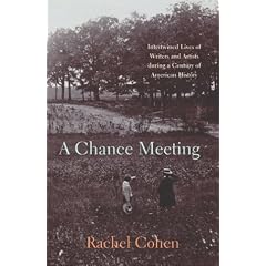 A Chance Meeting: Intertwined Lives of American Writers and Artists, 1854-1967