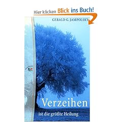 Verzeihen ist die gr��te Heilung