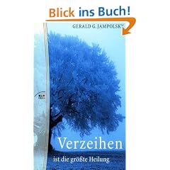 Verzeihen ist die gr��te Heilung