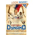 Football Dynamo: Modern Russia and the People's Game