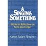 Singing Something, A: Anna J. Cooper & the Foundations of Womanist Theology