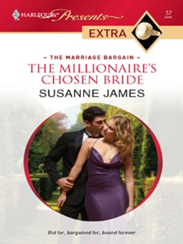 The Millionaire's Chosen Bride (The Marriage Bargain Book 2)