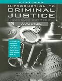  : Introduction to Criminal Justice with Study Guide