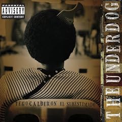 Tego Calderón - The Underdog / El Subestimado, The Underdog El Subestimado, Tego Calderón