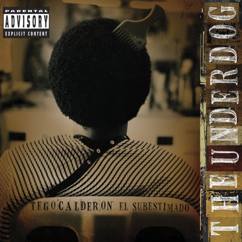 tego calderon - The Underdog El Subestimado - Zortam Music