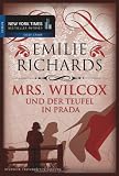 Mrs - Wilcox und der Teufel in Prada - Emilie Richards