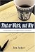 That or Which, and Why: A Usage Guide for Thoughtful Writers and Editors