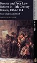 Poverty and Poor Law Reform in Nineteenth Century Britain, 1834-1914: From Chadwick to Booth (Seminar Studies In History)