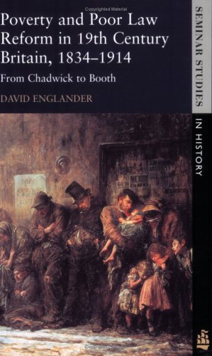 Buy Poverty and Poor Law Reform in Nineteenth Century Britain, 1834-1914: From Chadwick to Booth (Seminar Studies In History) online at Discounted New and Used prices. Delivered to your door with Off-The-Bookshelf.