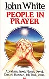 People in prayer : portraits from the Bible