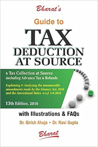 Guide to Tax Deduction at Source and Tax Collection at Source Including Advance Tax and Refunds