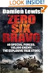 Zero Six Bravo: 60 Special Forces. 10...