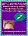 It's All In Your Head: How to Naturally Prevent and Remedy Tension Headaches and Migraines