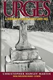 Urges: A Chronicle of Serial Killer Larry Hall