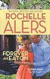 Forever an Eaton: Bittersweet Love\Sweet Deception (The Eatons)