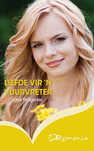 Liefde vir 'n vuurvreter (Afrikaans Edition)
