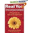 Real You Incorporated: 8 Essentials for Women Entrepreneurs