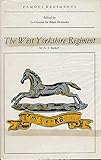 The West Yorkshire Regiment : (the XIVth Regiment of Foot)