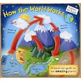 How the World Works: A Hands-On Guide to Our Amazing Planet