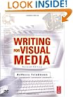 Writing for Visual Media, Second Edition