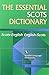 Essential Scots Dictionary: Scots/English – English/Scots (Scots Language Dictionaries)