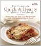 The Complete Quick & Hearty Diabetic Cookbook: More Than 200 Fast, Low-Fat Recipes with Old-Fashioned Good Taste