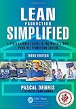 Lean Production Simplified, Third Edition: A Plain-Language Guide to the World's Most Powerful Production System