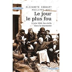 Le Jour le plus fou : 6 juin 1944, les civils dans la tourmente