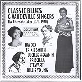 Classic Blues & Vaudeville Singers: The Alternate Takes (1921-1930)