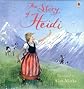 The Story of Heidi (Picture Book Classics Series)