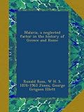 Malaria, a neglected factor in the history of Greece and Rome
