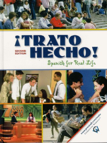 !Trato Hecho!:Spanish for Real Life