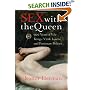 Sex with the Queen: 900 Years of Vile Kings, Virile Lovers, and Passionate Politics (P.S.)