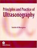 Principles and Practice of Ultrasonography