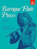 Baroque Flute Pieces, Book II (Baroque Flute Pieces (Abrsm)) (Bk. 2)