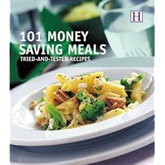 101 Money Saving Meals: Tried-And-Tested Recipes