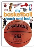 My Basketball Touch and Feel (DK Touch and Feel)