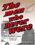 The men who never were : the football season of 1939-40