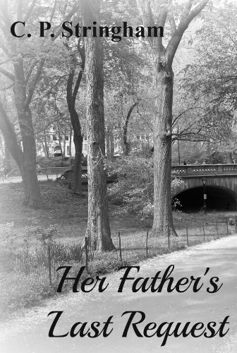 Her Father's Last Request by C. P. Stringham