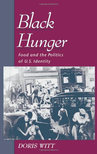 Black Hunger: Food and the Politics of U.S. Identity (Race and American Culture)