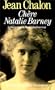 Chere Natalie Barney: Portrait d'une seductrice (Grandes biographies) (French Edition)