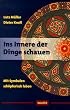 Ins Innere der Dinge schauen