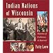 Indian Nations of Wisconsin: Histories of Endurance and Renewal