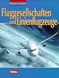Fluggesellschaften und Linienflugzeuge