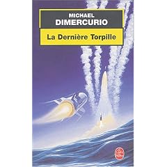 La Derni�re Torpille