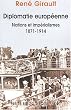 Diplomatie europ�enne : Nations et imp�rialisme 1871-1914 : Histoires des relations internationales contemporaines, Tome 1